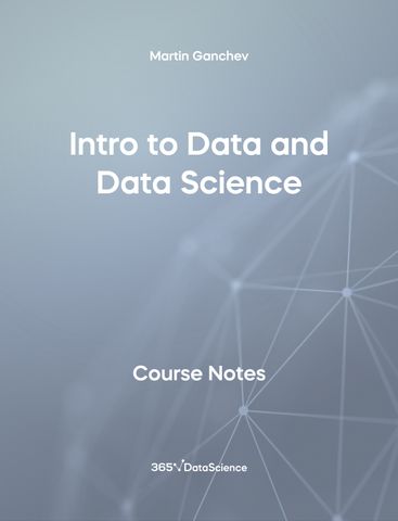 Grey Cover of Intro to Data and Data Science. The course notes resource is from 365 Data Science. 