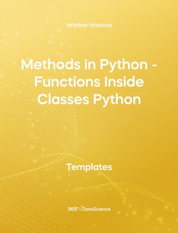 Yellow cover of Methods in Python - Functions Inside Classes in Python. This template resource is from 365 Data Science. 