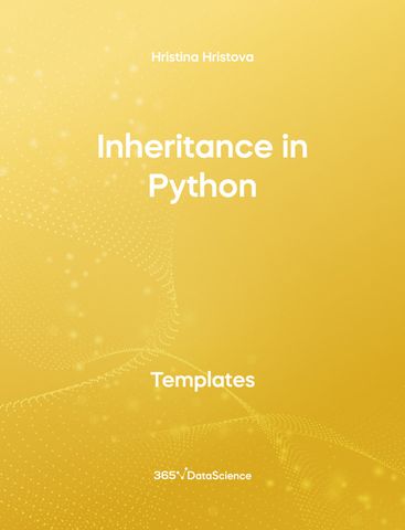 Yellow cover of Inheritance in Python. This template resource is from 365 Data Science. 