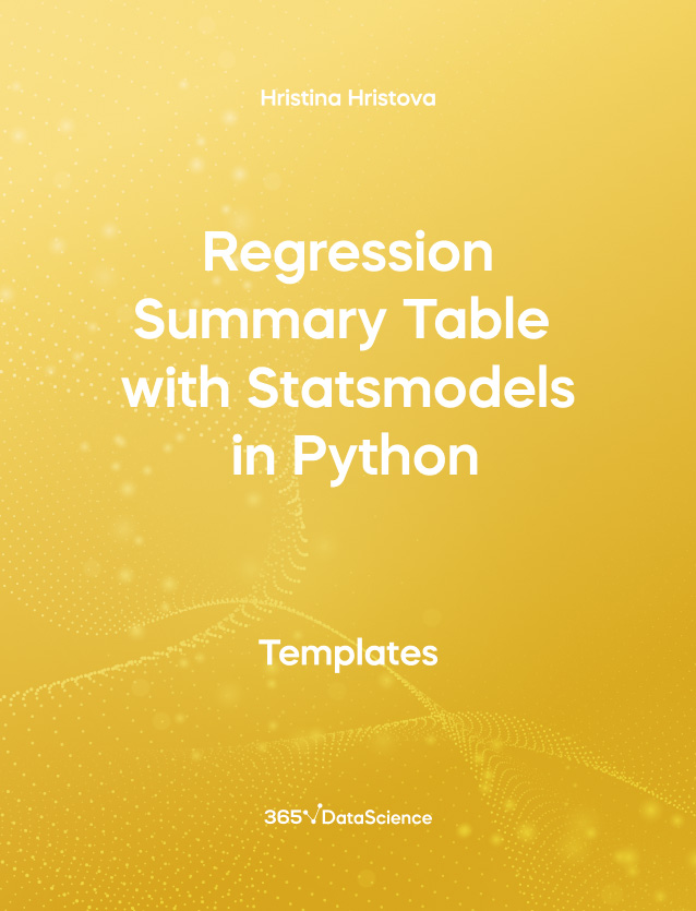 Yellow cover of Regression Summary Table with Statsmodels in Python. This template resources is from 365 Data Science. 