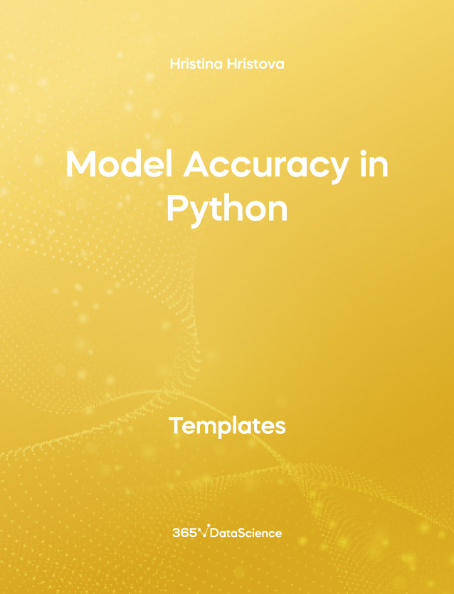 Yellow cover of Model Accuracy in Python. This template resource is from 365 Data Science. 