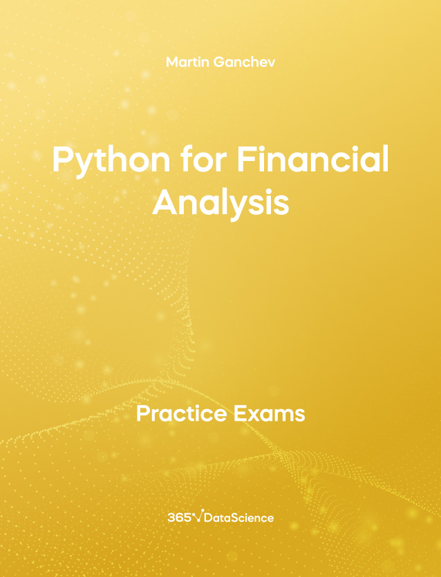 Yellow cover of Python for Financial Analysis. This practice exam is from 365 Data Science. 