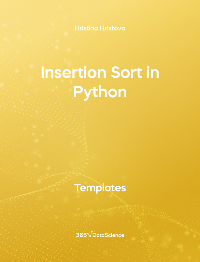 Yellow cover of Insertion Sort in Python. This template resource is from 365 Data Science. 