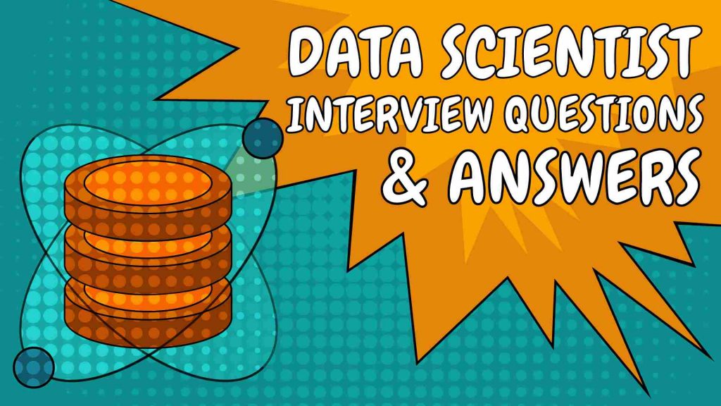 data scientist interview questions and answers, data scientist interview