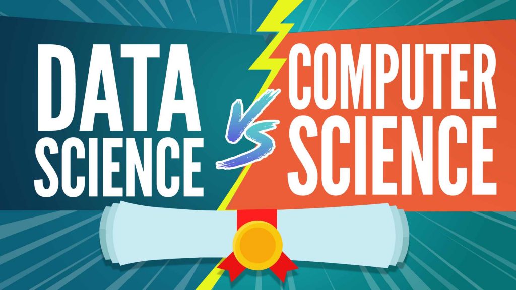 data science vs computer science, data science vs computer science degree, data science degree or computer science degree