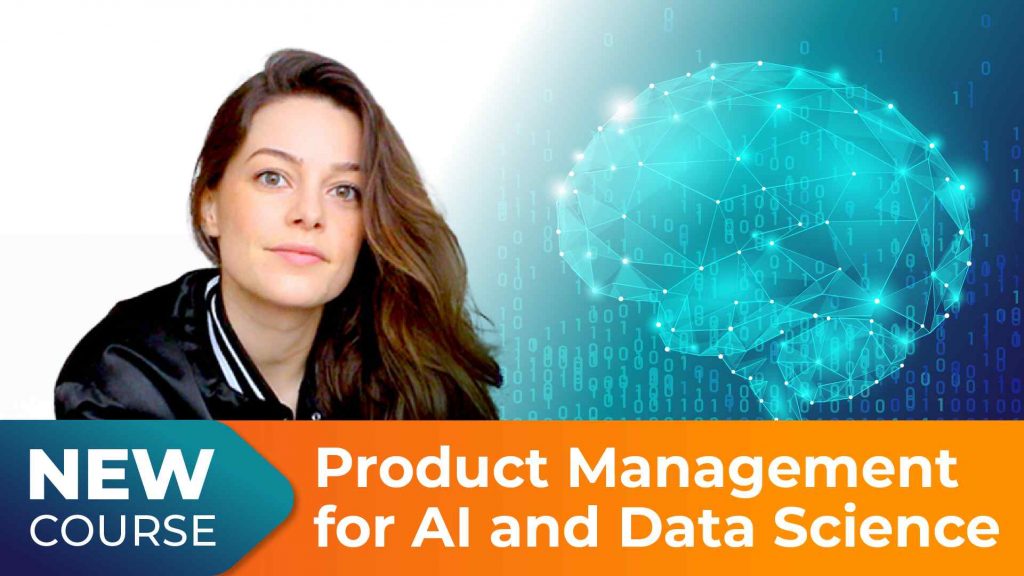 Product Management for AI & Data Science Course
